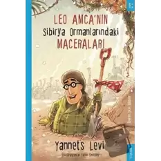 Leo Amca’nın Sibirya Ormanlarındaki Maceraları