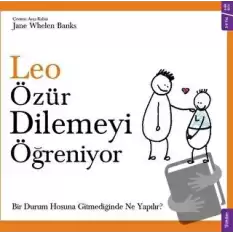 Leo Özür Dilemeyi Öğreniyor