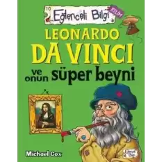 Leonardo Da Vinci ve Onun Süper Beyni