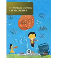 Les Meilleurs Exemples Les Prophetes (En Güzel Örnek Peygamberler) Fransızca