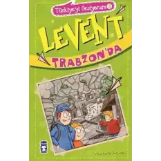 Levent Trabzonda - Türkiyeyi Geziyorum 3