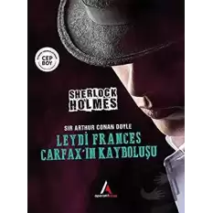 Leydi Frances Carfax’ın Kayboluşu - Sherlock Holmes