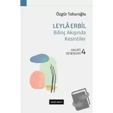 Leyla Erbil - Bilinç Akışında Kesintiler