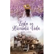 Leyla ve Hüzünlü Veda