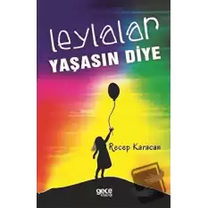 Leylalar Yaşasın Diye