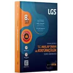 LGS T.C. İnkılap Tarihi ve Atatürkçülük Tamamı Çözümlü Soru Bankası