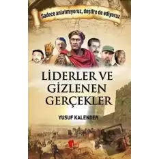 Liderler ve Gizlenen Gerçekler