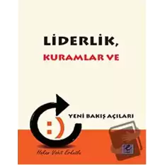 Liderlik, Kuramlar ve Yeni Bakış Açıları