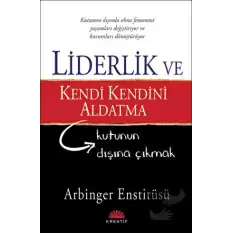 Liderlik ve Kendi Kendini Aldatma