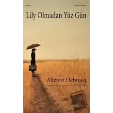 Lily Olmadan Yüz Gün