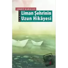 Liman Şehrinin Uzun Hikayesi