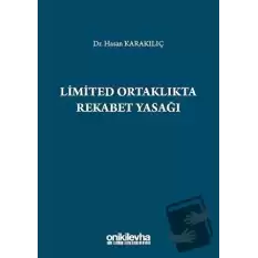 Limited Ortaklıkta Rekabet Yasağı (Ciltli)