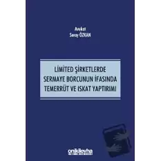 Limited Şirketlerde Sermaye Borcunun İfasında Temerrüt ve Iskat Yaptırımı