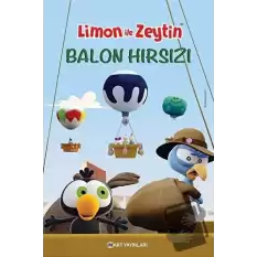 Limon ile Zeytin - Balon Hırsızları