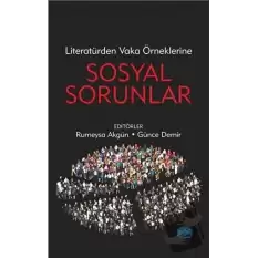 Literatürden Vaka Örneklerine Sosyal Sorunlar