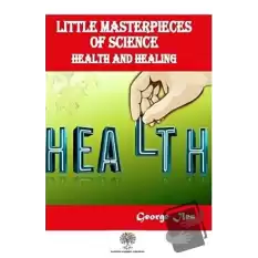 Little Masterpieces of Science: Health and Healing