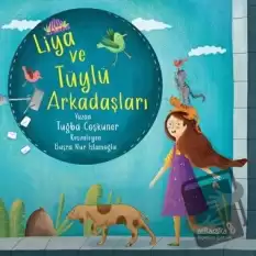 Liya ve Tüylü Arkadaşları