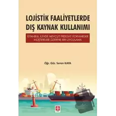 Lojistik Faaliyetlerde Dış Kaynak Kullanımı