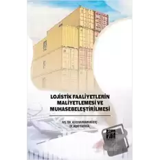 Lojistik Faaliyetlerin Maliyetlemesi ve Muhasebeleştirilmesi