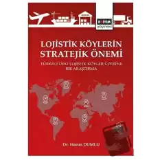 Lojistik Köylerin Stratejik Önemi