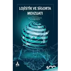 Lojistik ve Sigorta Mevzuatı