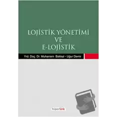 Lojistik Yönetimi ve E-Lojistik