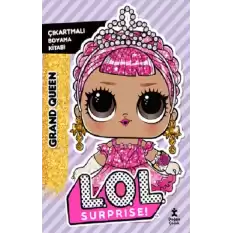 L.O.L Surprise!-Grand Queen-Çıkartmalı Boyama Kitabı