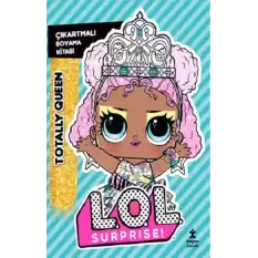 L.O.L Surprise!-Totally Queen-Çıkartmalı Boyama Kitabı