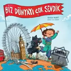 Londra - Biz Dünyayı Çok Sevdik