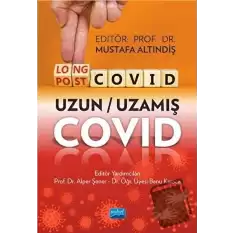 LongCovid-PostCovid - Uzun-Uzamış Covid