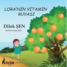 Lora’nın Vitamin Rüyası