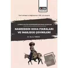 Lotman Kültür Göstergebilimi Bakış Açısından Nasreddin Hoca Fıkraları ve İngilizce Çevirileri