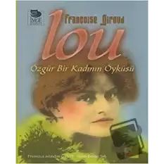 Lou: Özgür Bir Kadının Öyküsü