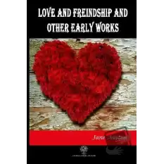 Love And Freindship And Other Early Works