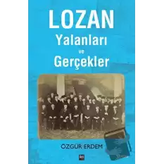 Lozan Yalanları ve Gerçekler