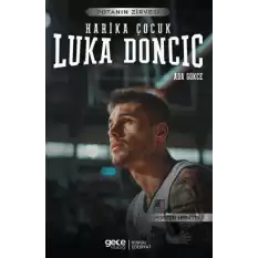 Luka Doncic - Harika Çocuk