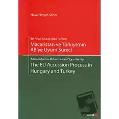 Macaristan ve Türkiye’nin AB’ye Uyum Süreci