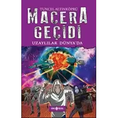 Macera Geçidi - Uzaylılar Dünyada