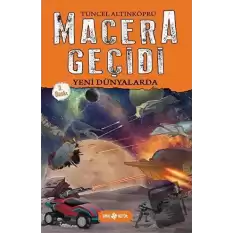 Macera Geçidi - Yeni Dünyalarda (Ciltli)