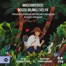 Maceraperest Böcek Bilimci Evelyn