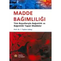 Madde Bağımlılığı