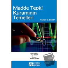 Madde Tepki Kuramının Temelleri