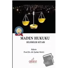 Maden Hukuku - Bildiriler Kitabı