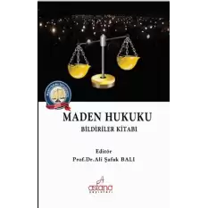 Maden Hukuku Bildiriler Kitabı