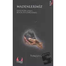 Madenlerimiz