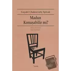 Madun Konuşabilir mi?