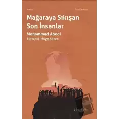 Mağaraya Sıkışan Son İnsanlar