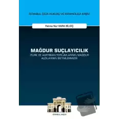 Mağdur Suçlayıcılık (Türk ve Amerikan Toplumlarının Mağdur Algılarının Betimlenmesi) (Ciltli)