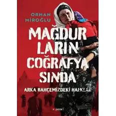 Mağdurların Coğrafyasında (Ciltli)