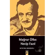 Mağrur Öfke: Necip Fazıl